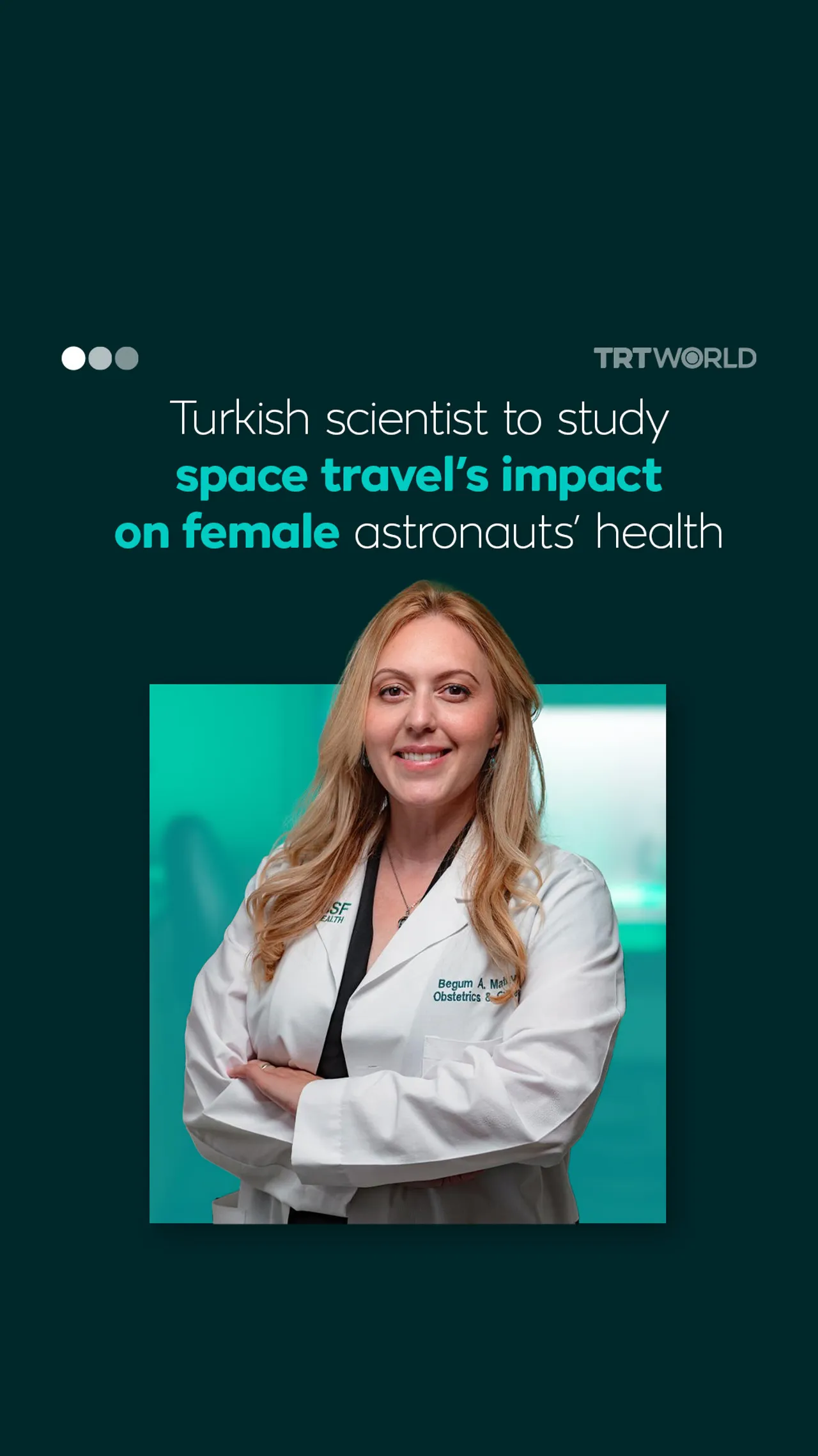 Turkish scientist to study space travel’s impact on female astronauts’ health